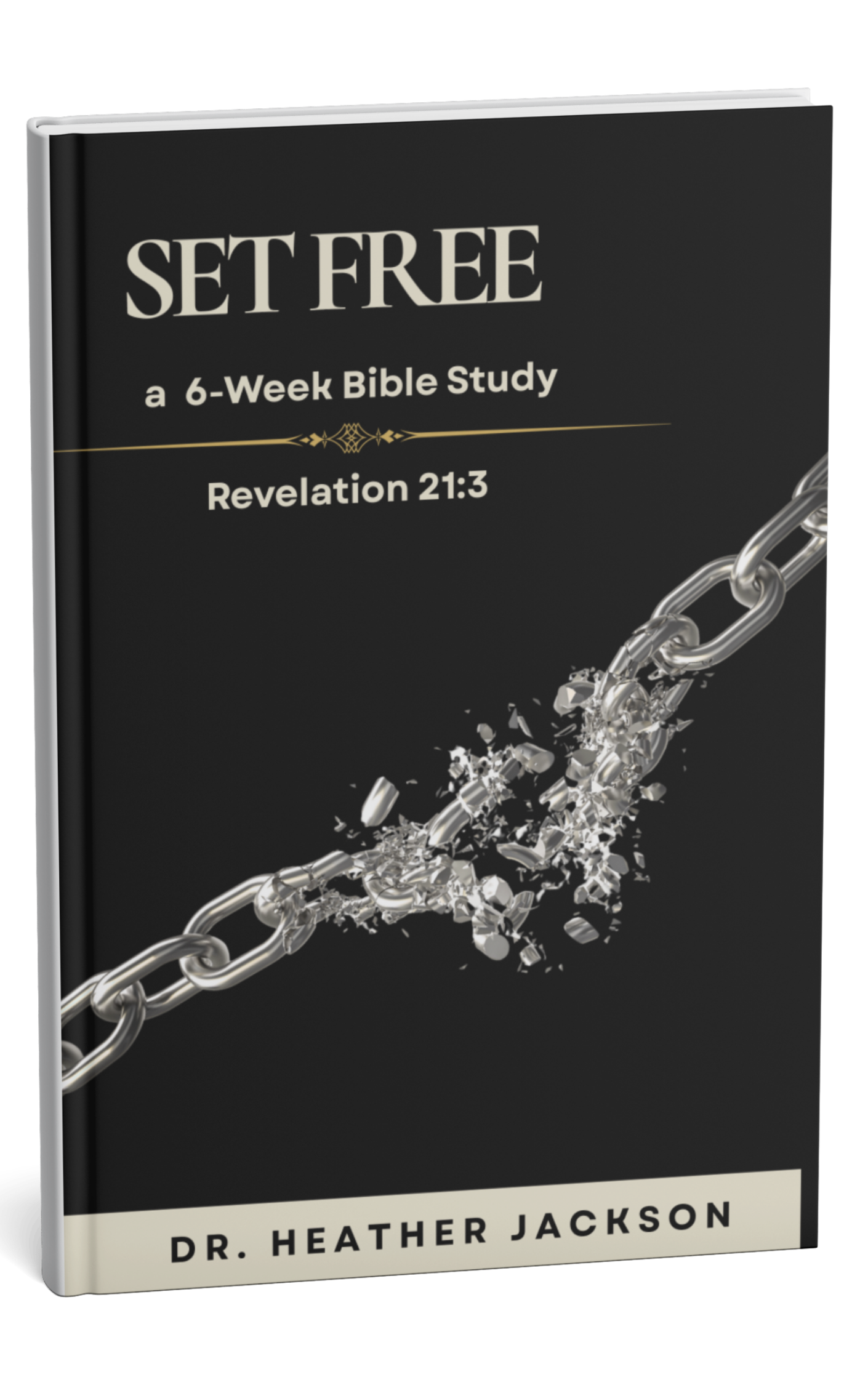 SET FREE — A Six-Week Bible Study PDF | Dr. Heather Jackson